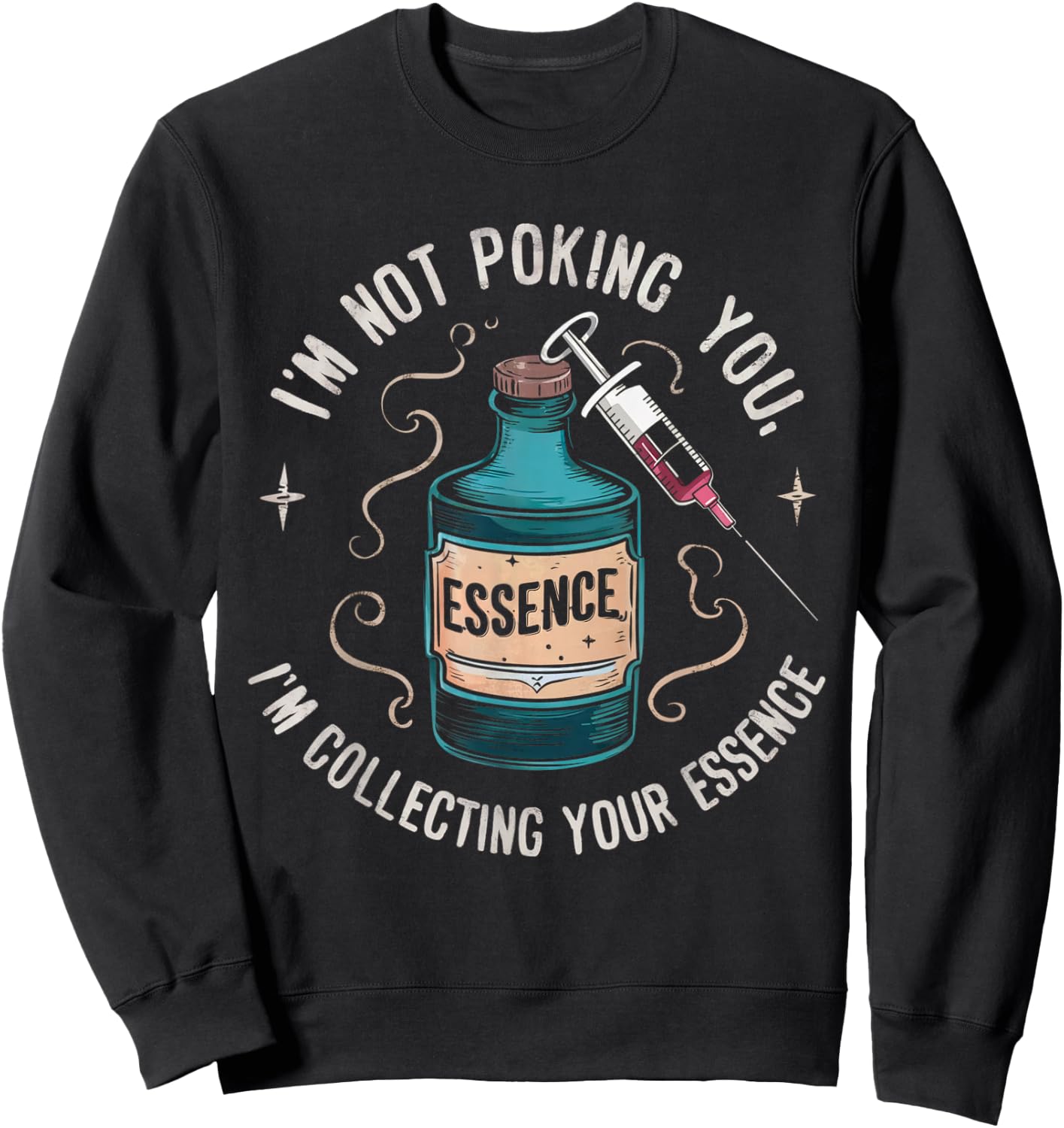 Funny Phlebotomy Blood Syrenge Technicians Medical Phleb Sweatshirt - Sweatshirt | Black