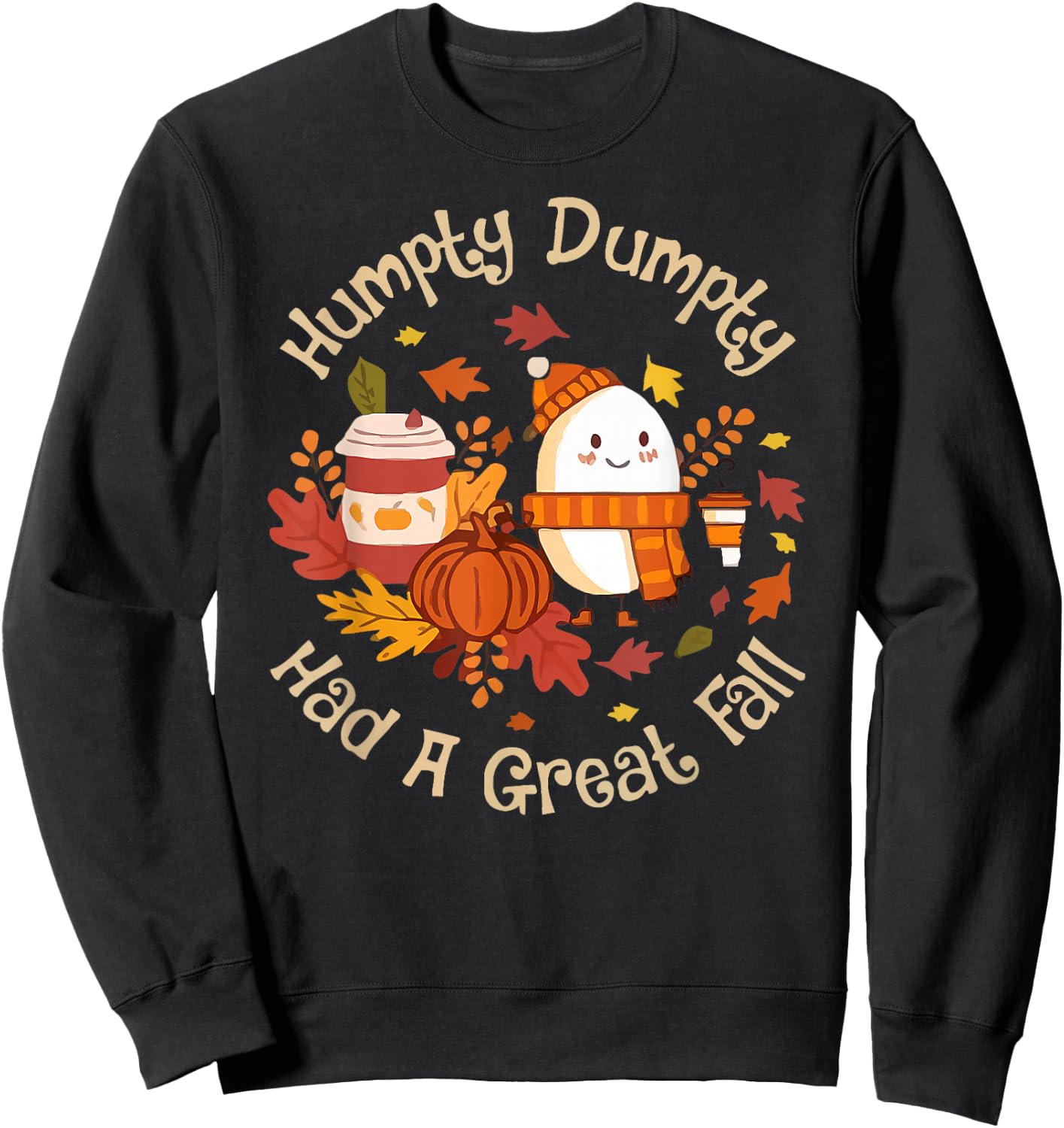 Humpty Dumpty Had A Great Fall Happy Fall Y'all Thanksgiving Sweatshirt - Sweatshirt | Black