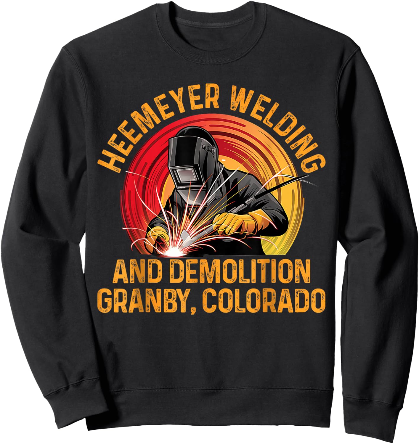 Heemeyer Welding And Demolition Grandby Colorado Sweatshirt - Sweatshirt | Black