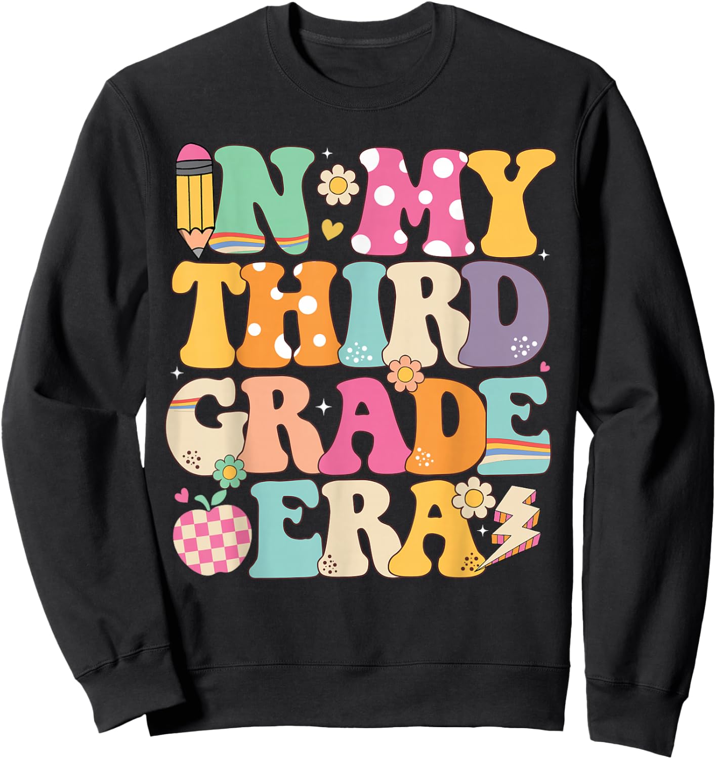 In My Third Grade Era Girl Back To School 3rd Grade Teacher Sweatshirt - Sweatshirt | Black