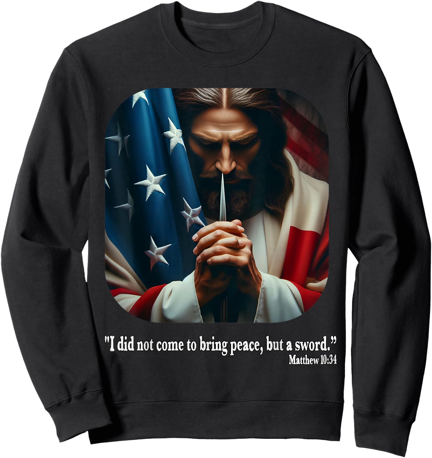 Jesus Fourth of July Bible Quote USA Flag Christian Sweatshirt - Sweatshirt | Black