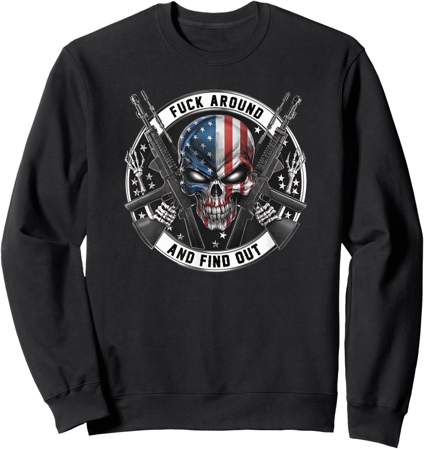 Flag Skull with American Flag F@ck Around and Find Out Sweatshirt - Sweatshirt | Black