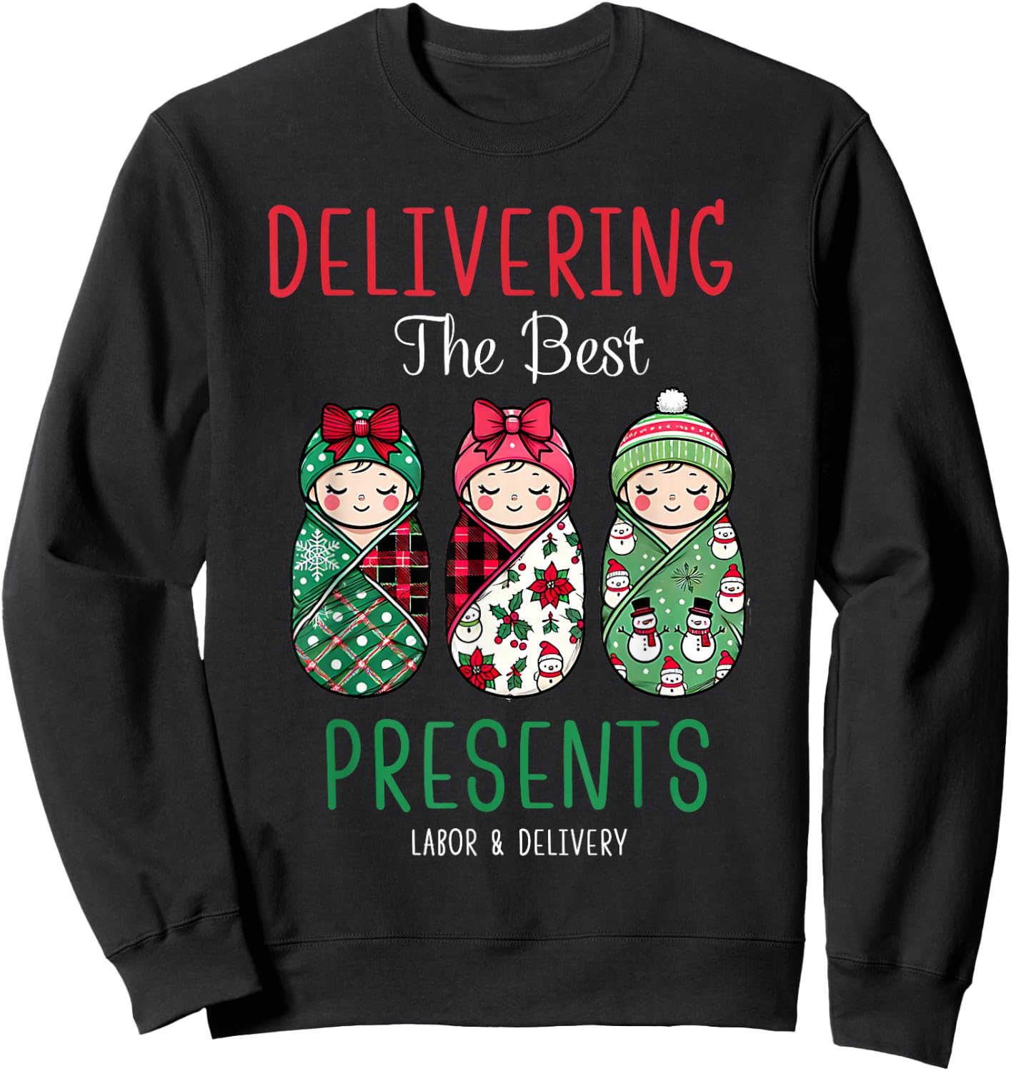 Christmas Labor And Delivery Nurse Mother Baby Nurse Xmas Sweatshirt - Sweatshirt | Black
