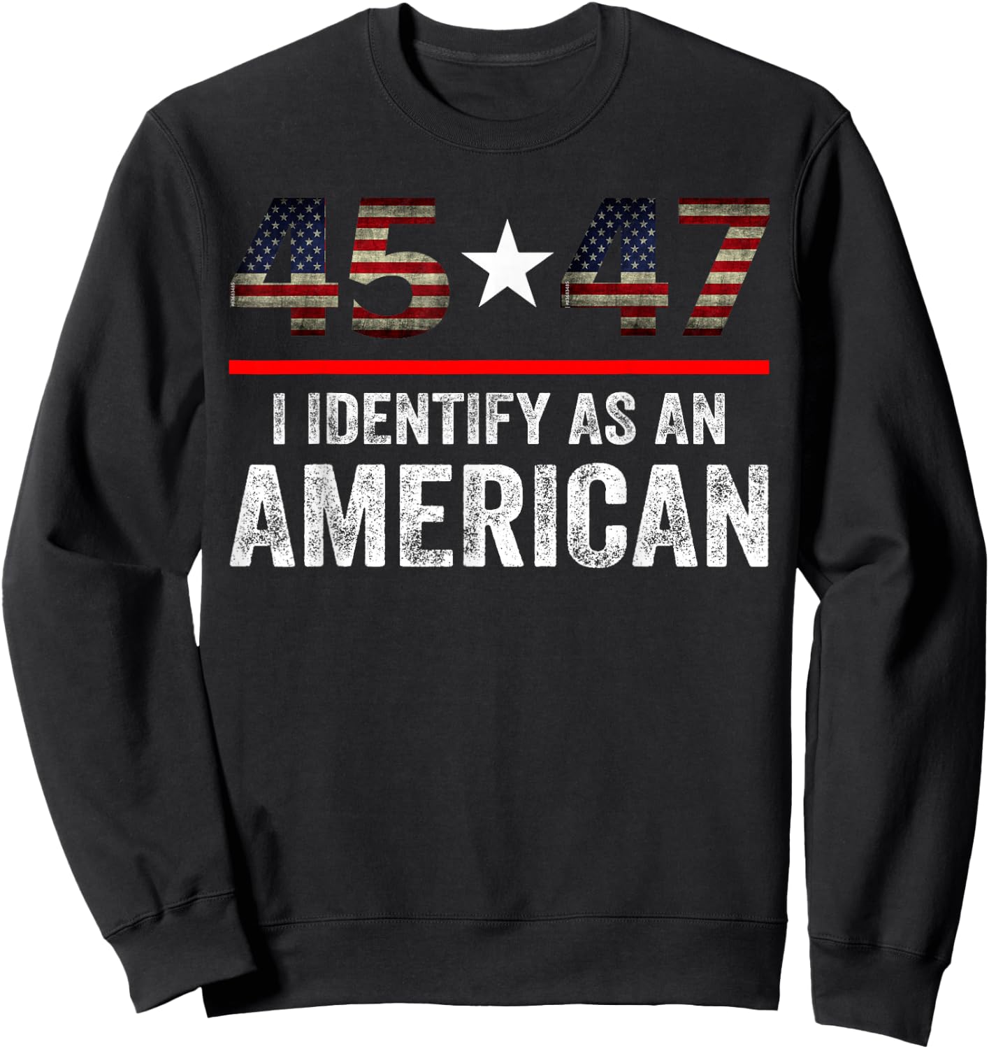 45 47 I Identify As An American, No Identity Politics Sweatshirt - Sweatshirt | Black