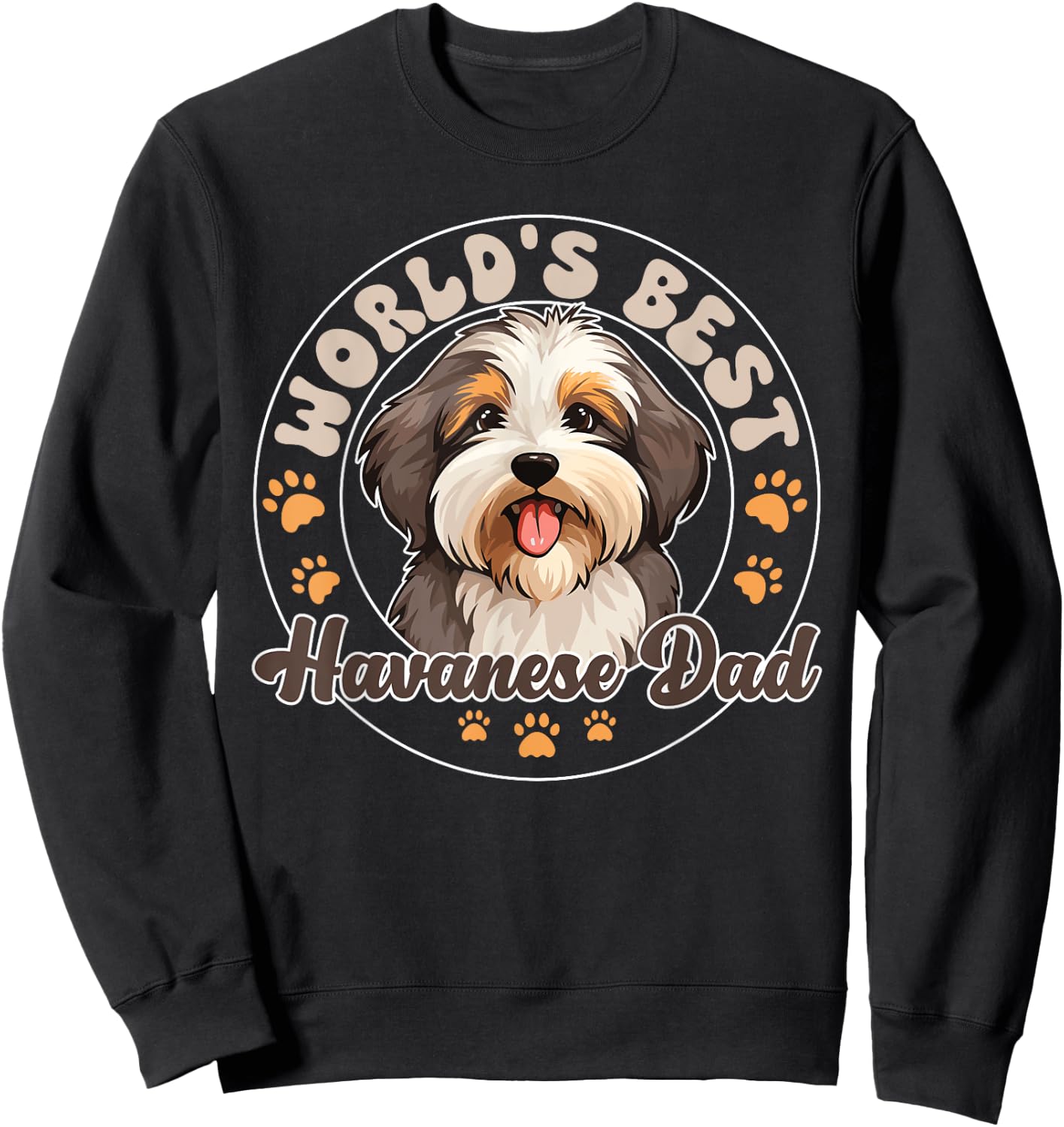 Havanese Dog World's Best Havanese Dad Sweatshirt - Sweatshirt | Black