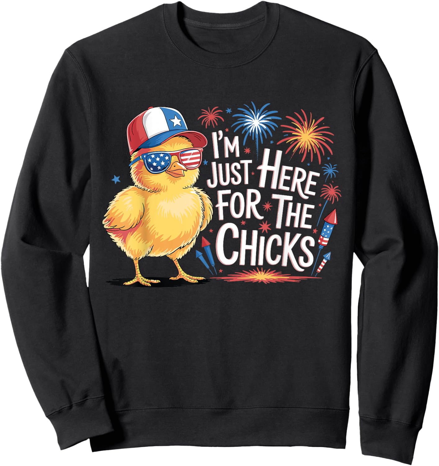 I'm Just Here For The Chicks Funny 4th Of July Men Boys Sweatshirt - Sweatshirt | Black