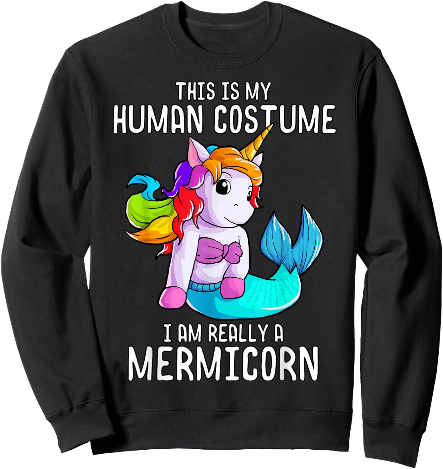 Halloween Costume Mermaid Unicorn Mermicorn Costume Sweatshirt - Sweatshirt | Black