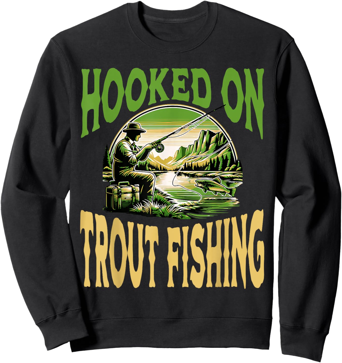 Hooked On Trout Fishing Outdoor Enthusiast Sweatshirt - Sweatshirt | Black