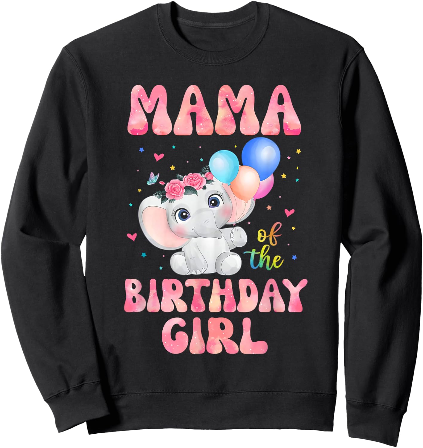 Mama of The Birthday Girl Shirt Elephant Mommy Mom 1st Sweatshirt - Sweatshirt | Black