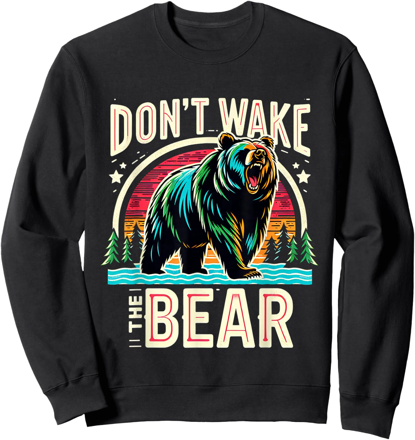 Don't Wake The Bear Sweatshirt - Sweatshirt | Black