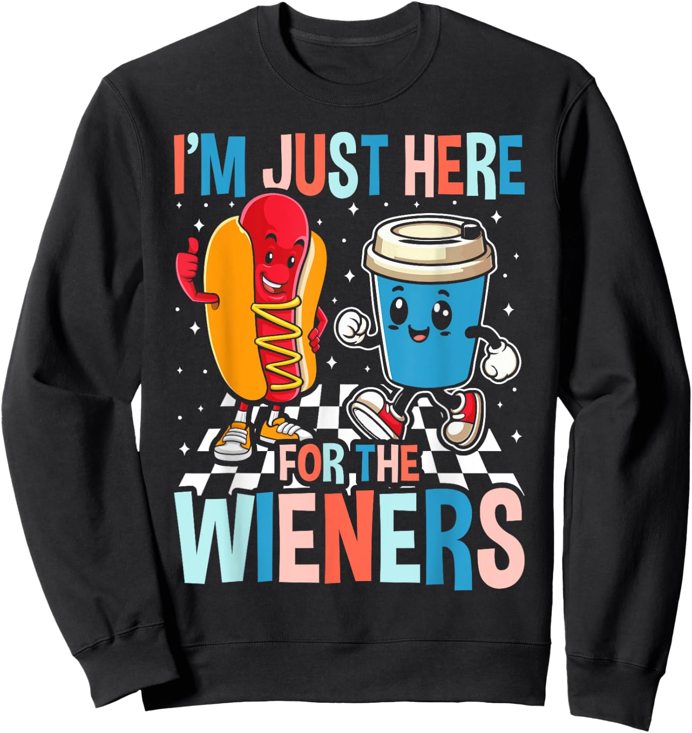Hot Dog I'm Just Here For The Wieners 4Th Of July Women Sweatshirt - Sweatshirt | Black