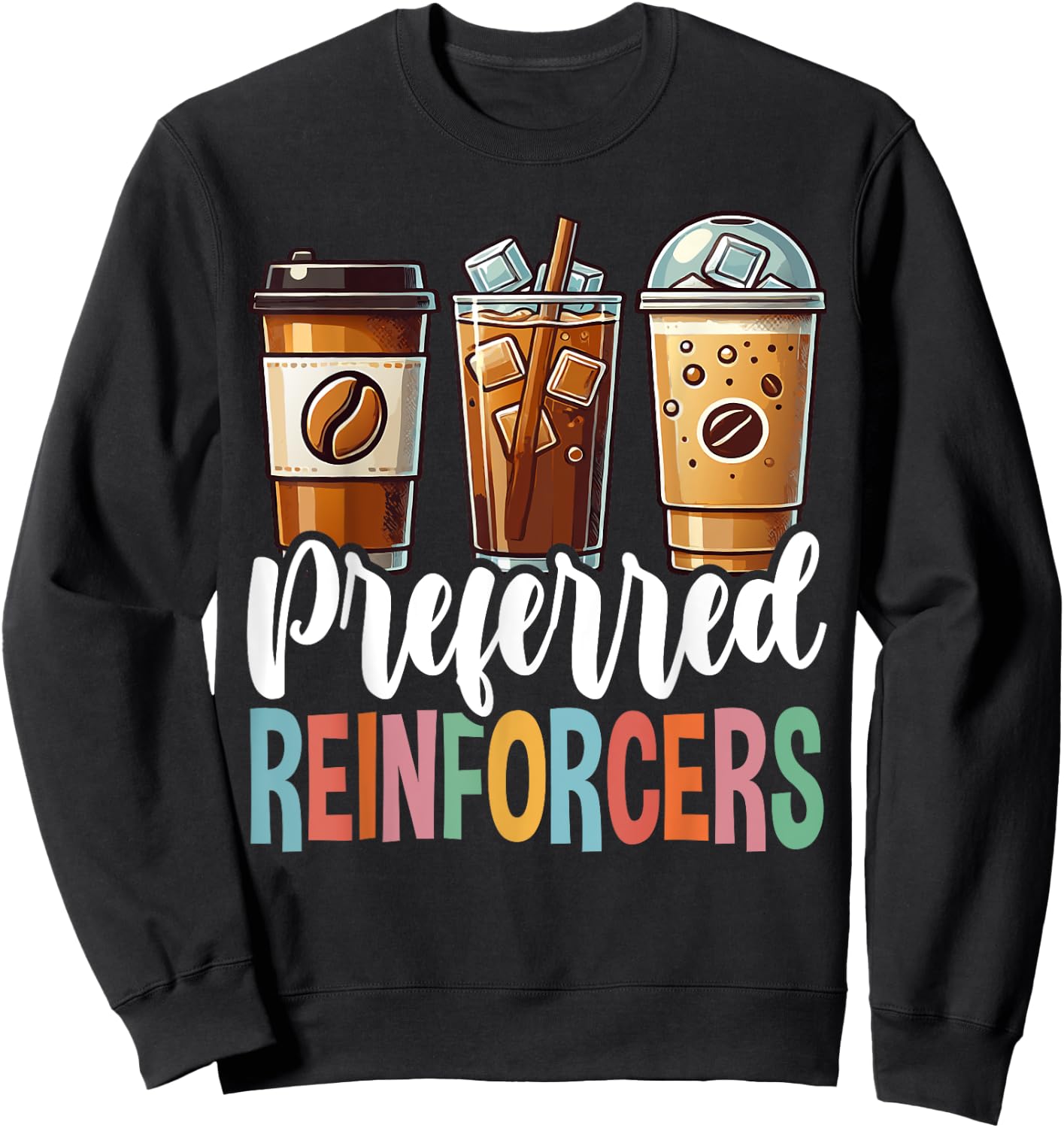 Preferred Reinforcers ABA Therapist ABA Therapy Sweatshirt - Sweatshirt | Black