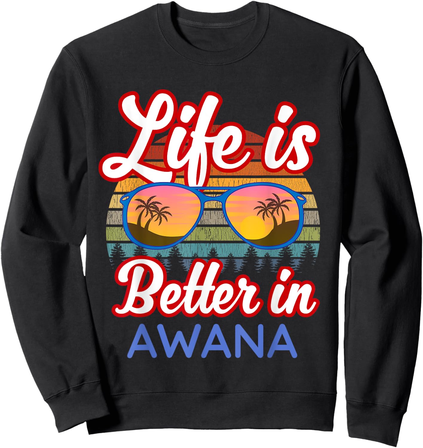Awana Souvenirs / 'Life Is Better In Awana Beach Resort!' Sweatshirt - Sweatshirt | Black
