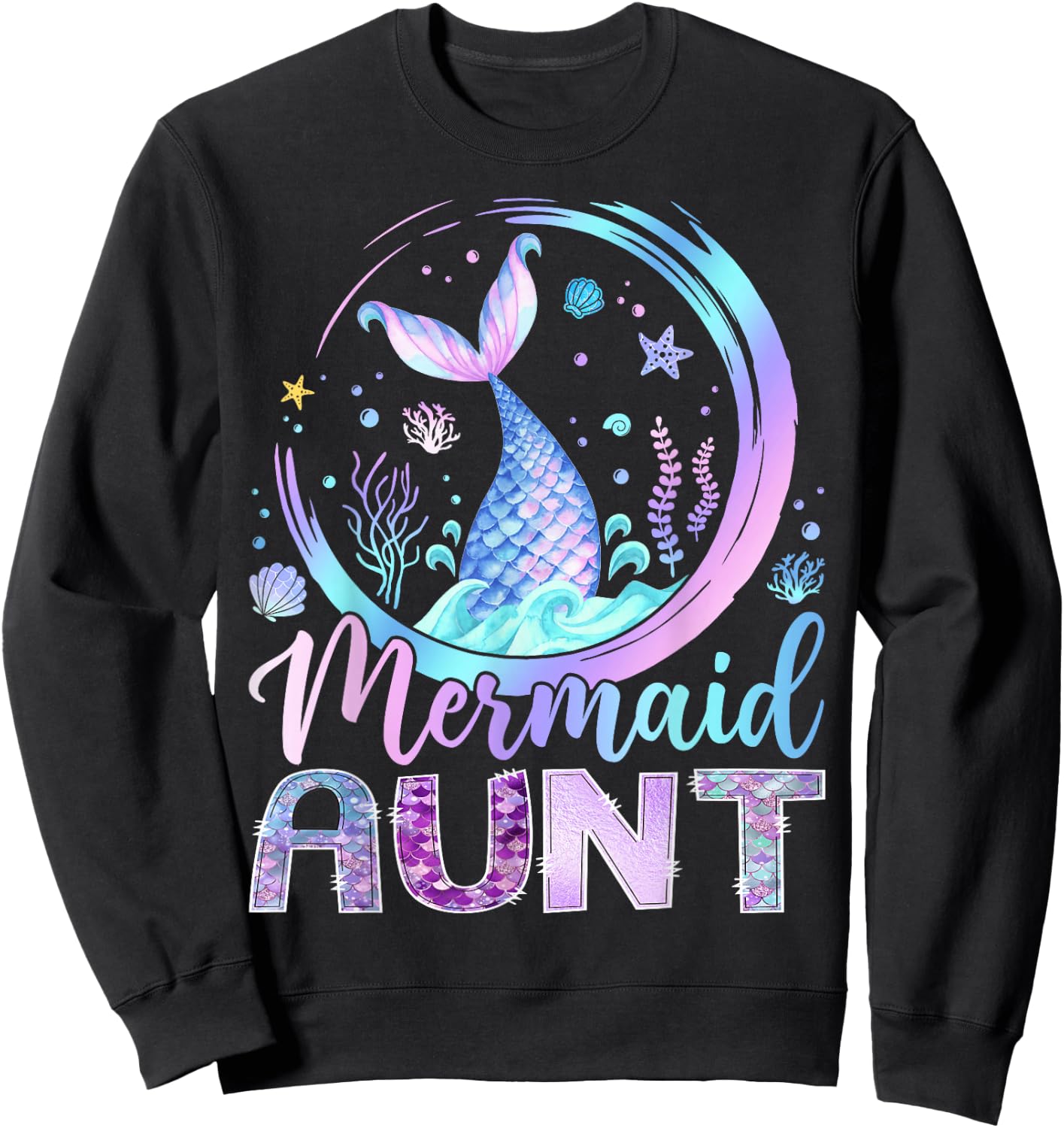 Mermaid Aunt Funny Birthday Girl Party Family Matching Sweatshirt - Sweatshirt | Black