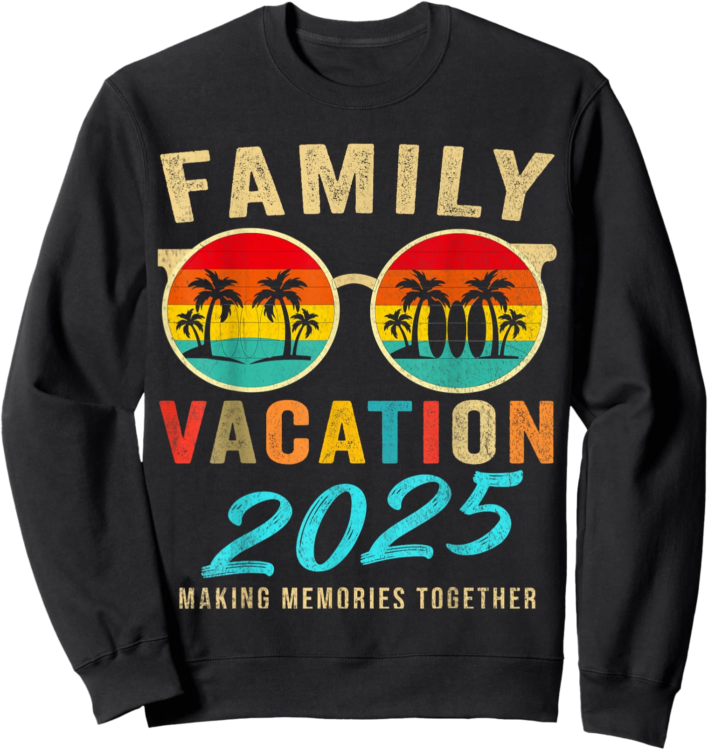 Family Vacation 2025 Beach Matching Summer Vacation 2025 Sweatshirt - Sweatshirt | Black