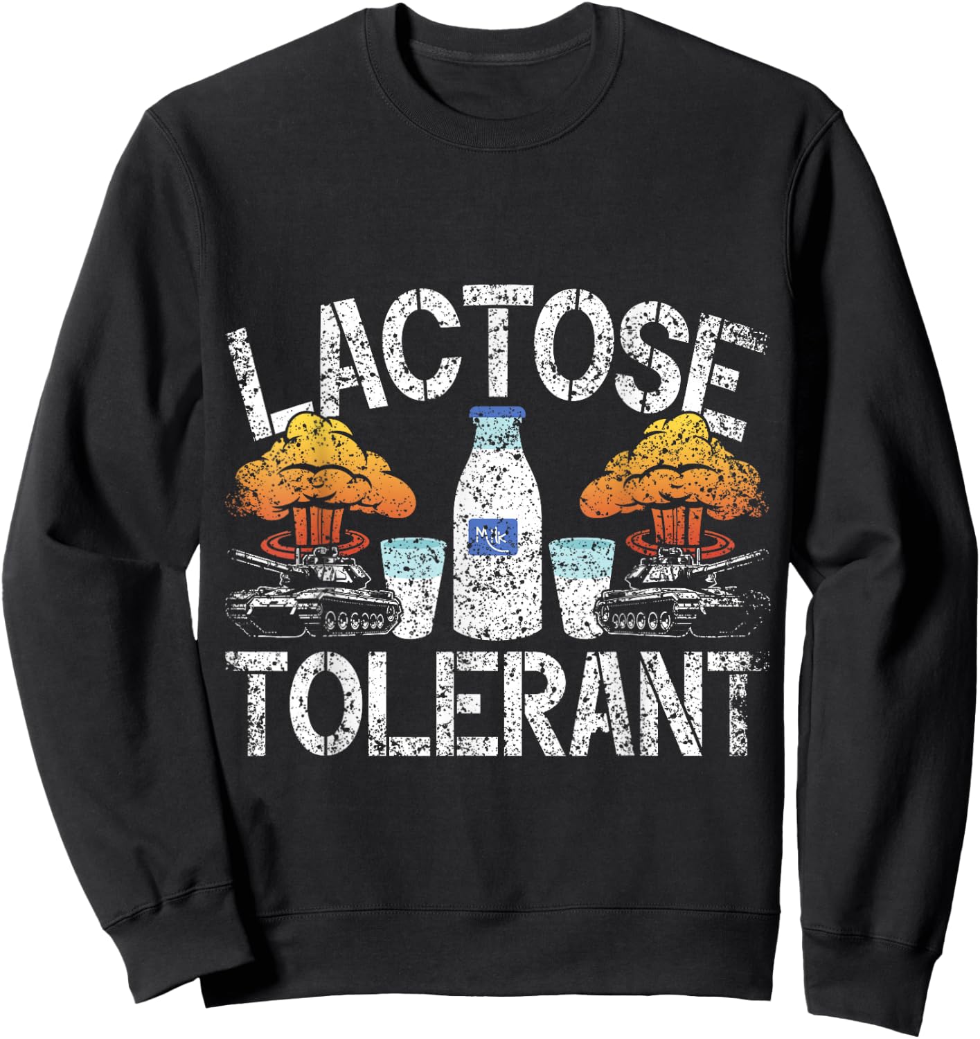 Lactose Tolerant Humour Milk Intolerant Lactose Tolerant Sweatshirt - Sweatshirt | Black