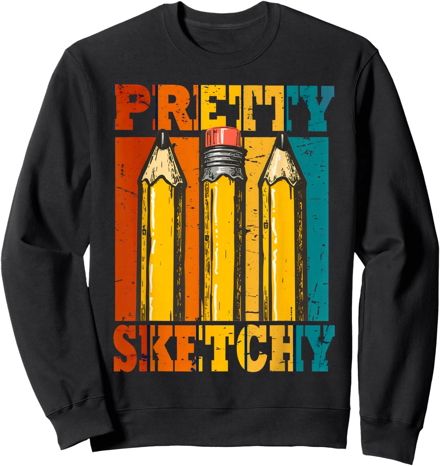 Pretty Sketchy Pencils Sketch Sketching Paint Sweatshirt - Sweatshirt | Black