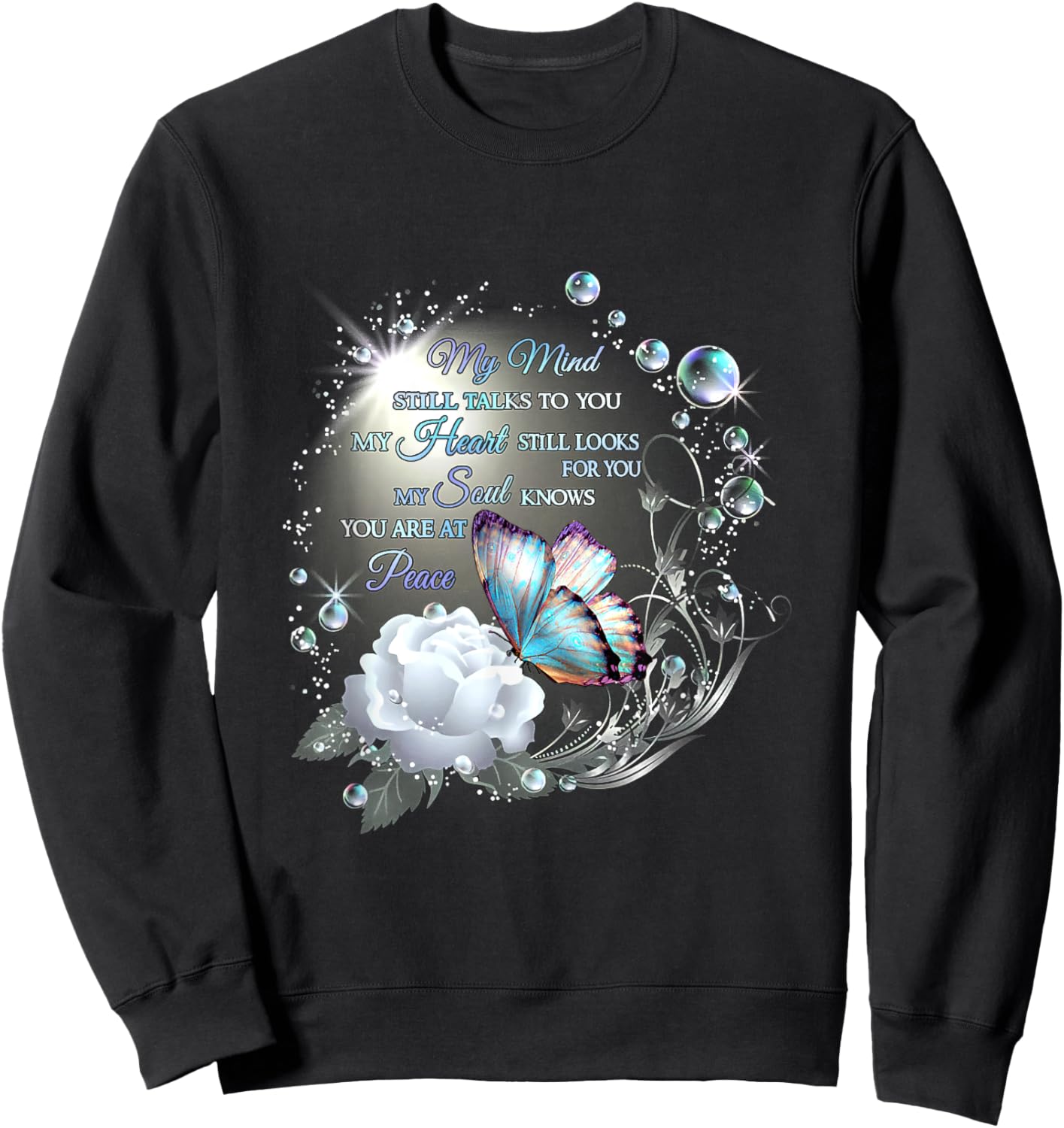 My Mind Will Talks To You, My Heart Stills Looks For You Sweatshirt - Sweatshirt | Black