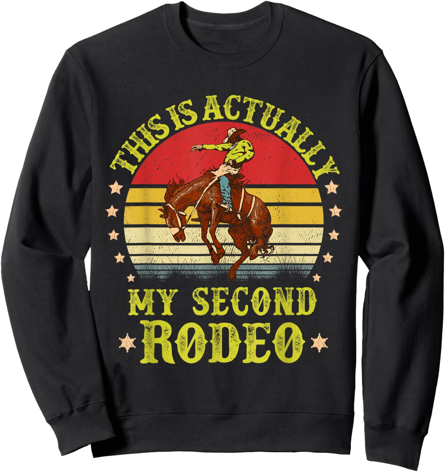 This is actually My Second Rodeo vintage Cowboy and Cowgirl Sweatshirt - Sweatshirt | Black