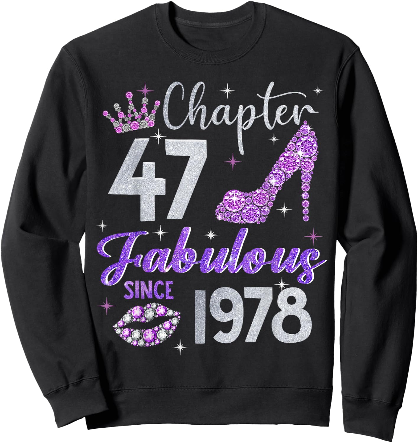 Chapter 47 Fabulous Since 1978 47th Birthday Women Girl Sweatshirt - Sweatshirt | Black