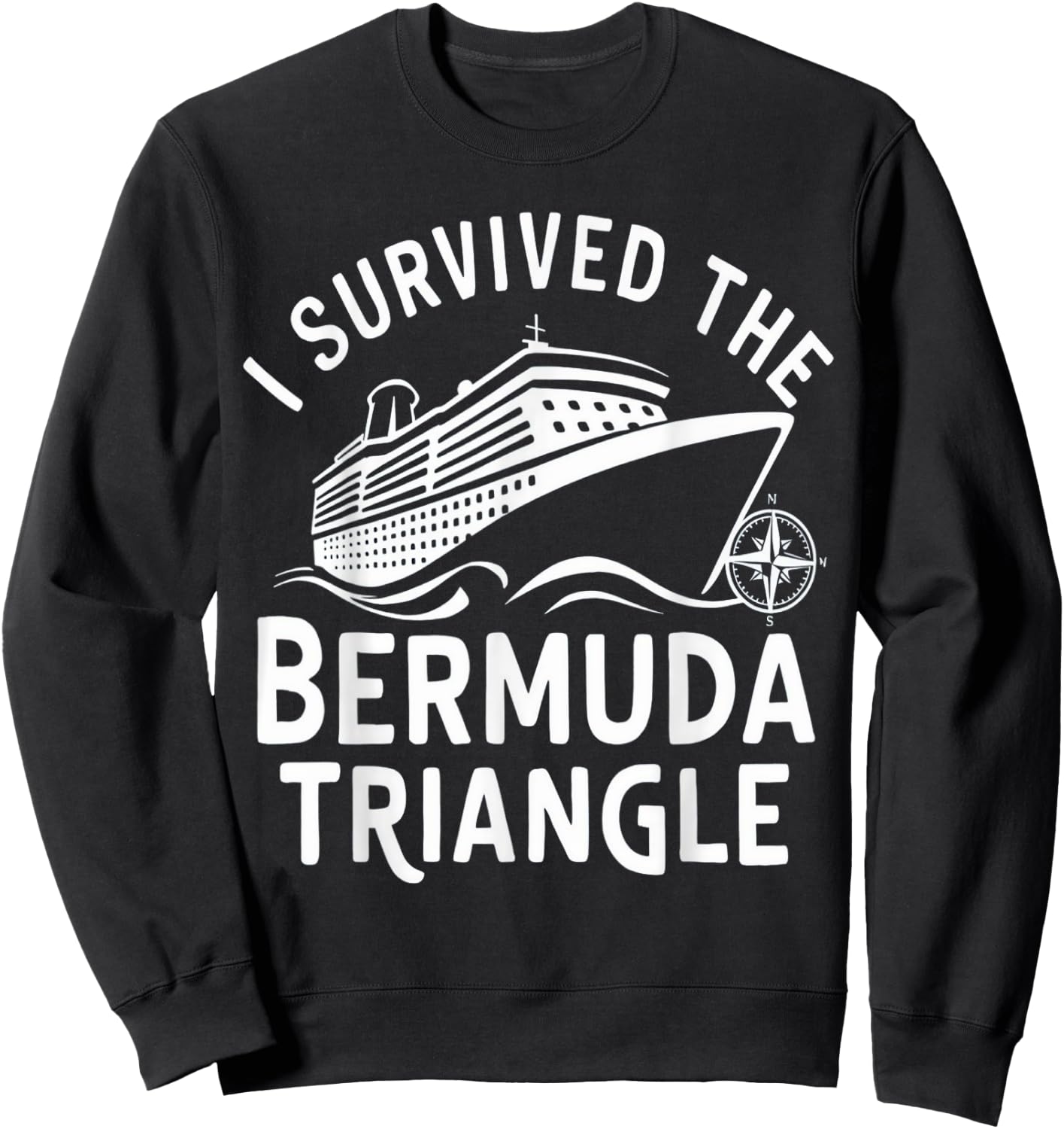 Matching Family and Group I Survived The Bermuda Triangle Sweatshirt - Sweatshirt | Black