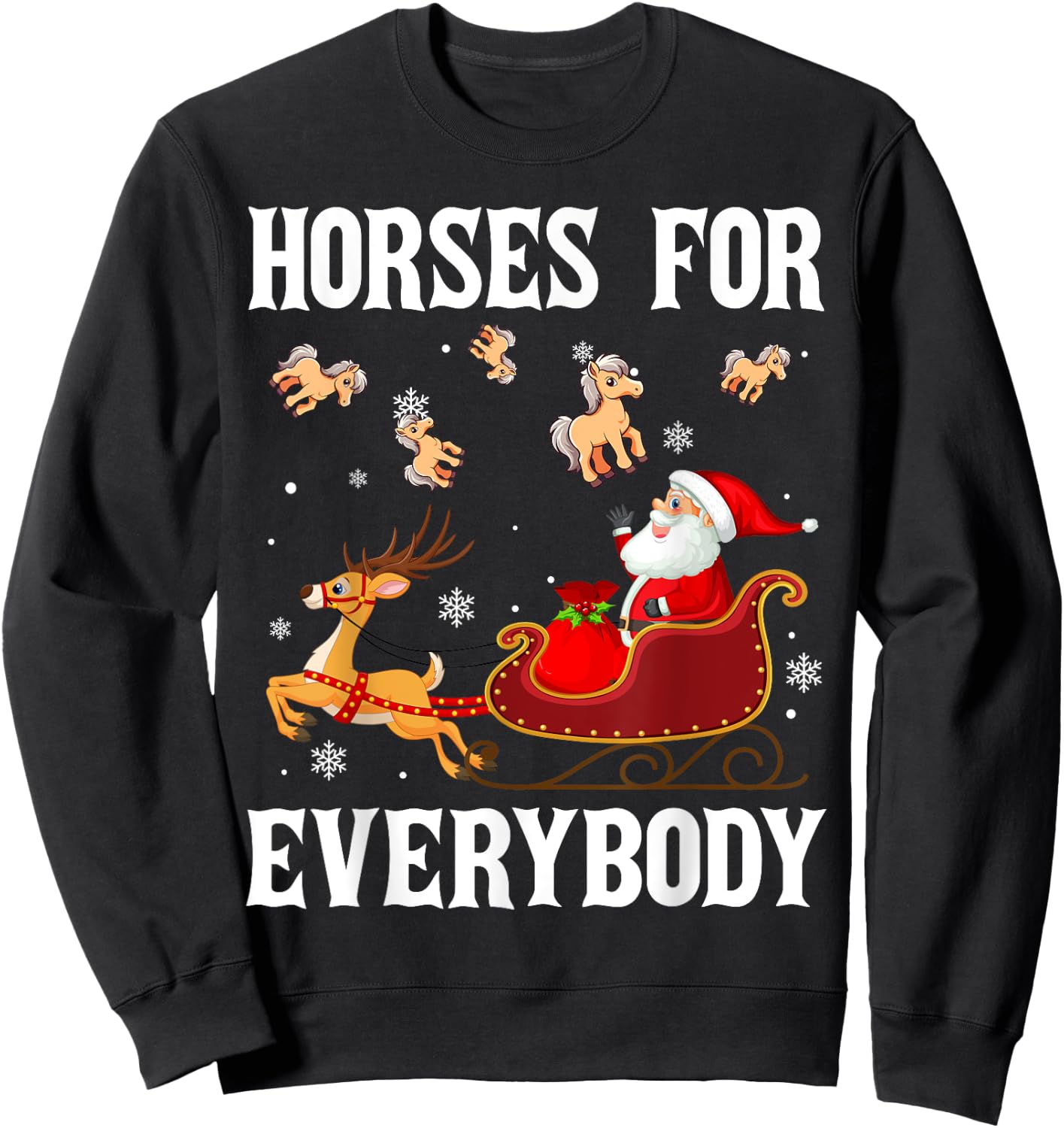 Horses For Everybody Christmas Santa Claus Horse Xmas Sweatshirt - Sweatshirt | Black