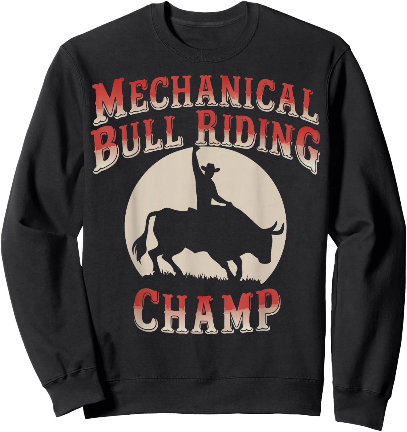Mechanical Bull Riding Champ Sweatshirt - Sweatshirt | Black