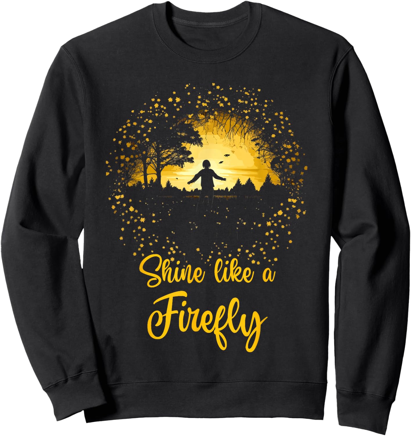 Shine Like a Firefly Lightning Bugs Fireflies Sweatshirt - Sweatshirt | Black
