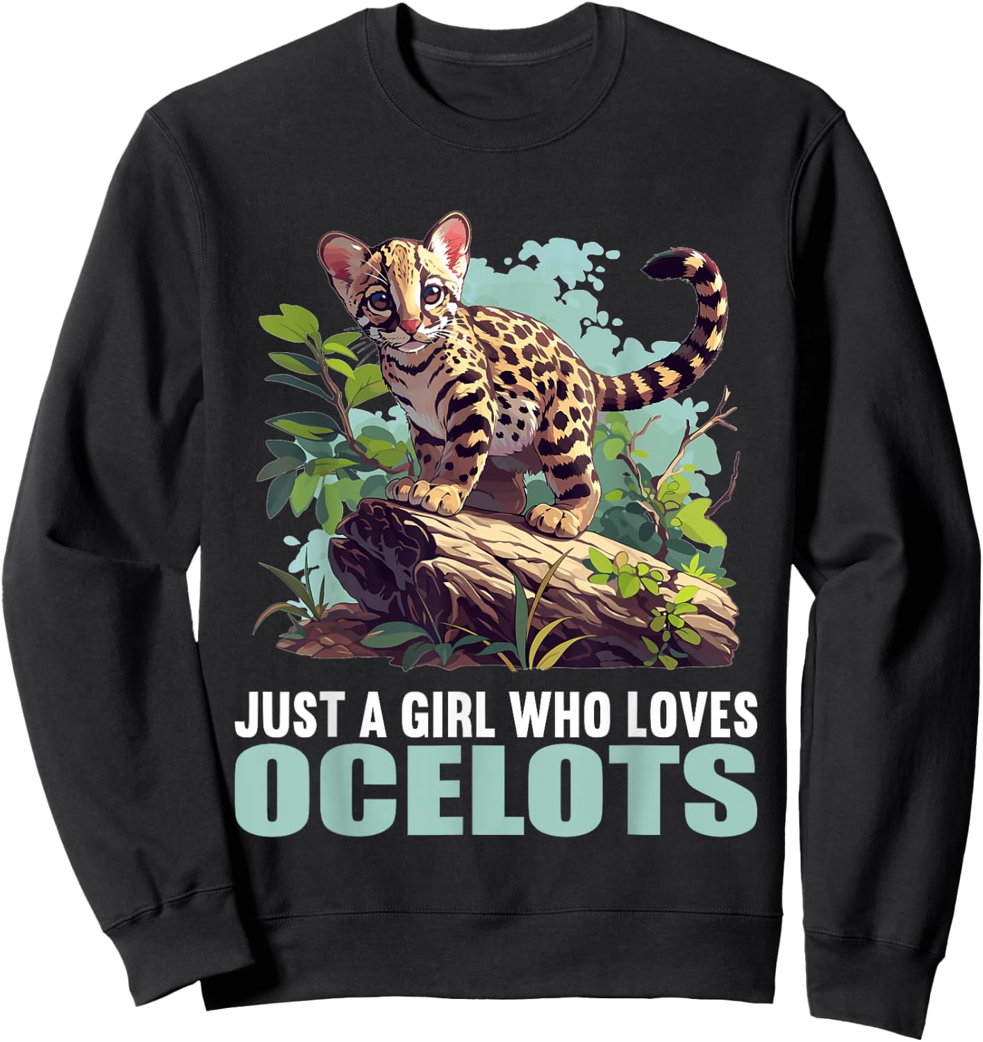 Just a Girl who loves Ocelots Ocelot Sweatshirt - Sweatshirt | Black