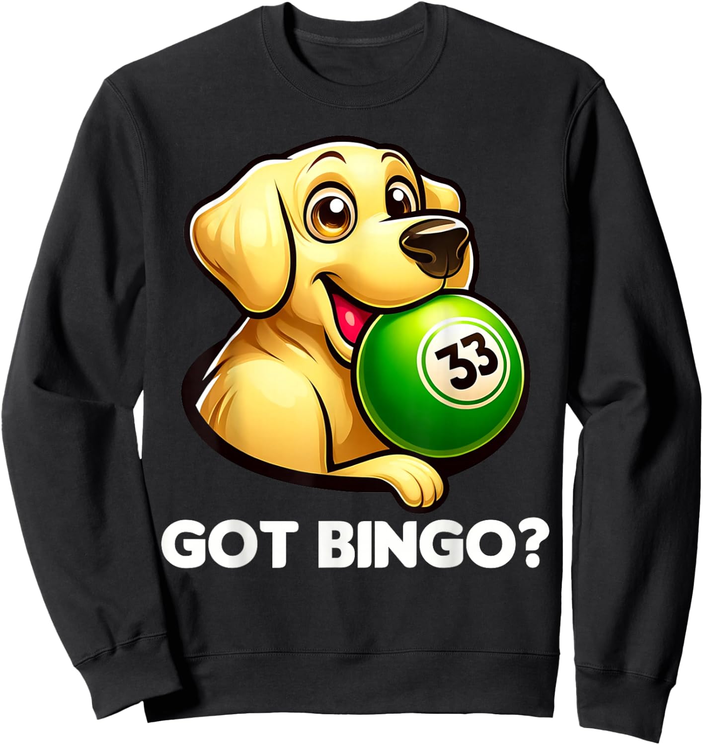 Funny Got Bingo? Cute Dog Bingo Night Sweatshirt - Sweatshirt | Black