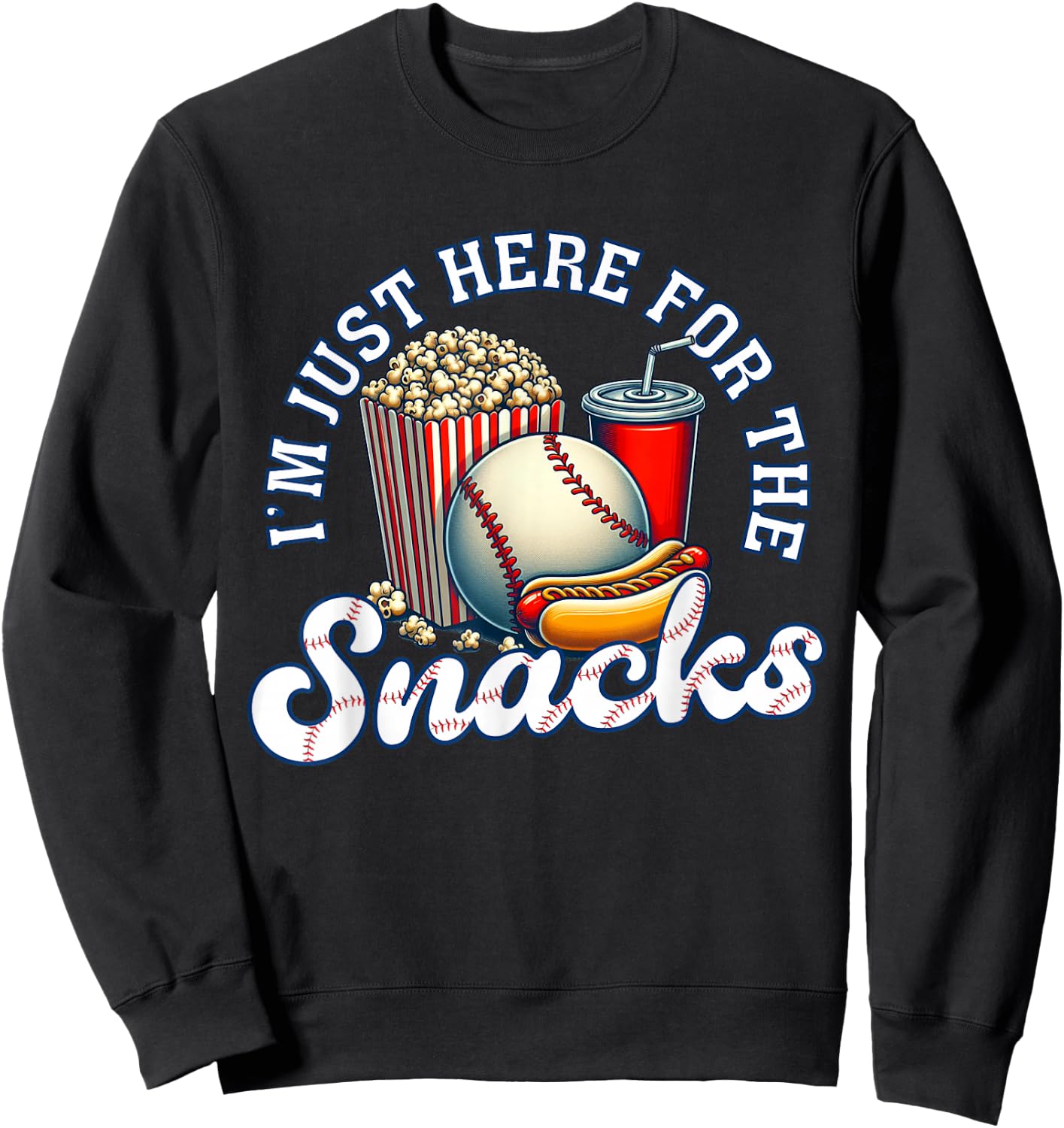 Baseball I'm Just Here For The Snacks Sweatshirt - Sweatshirt | Black
