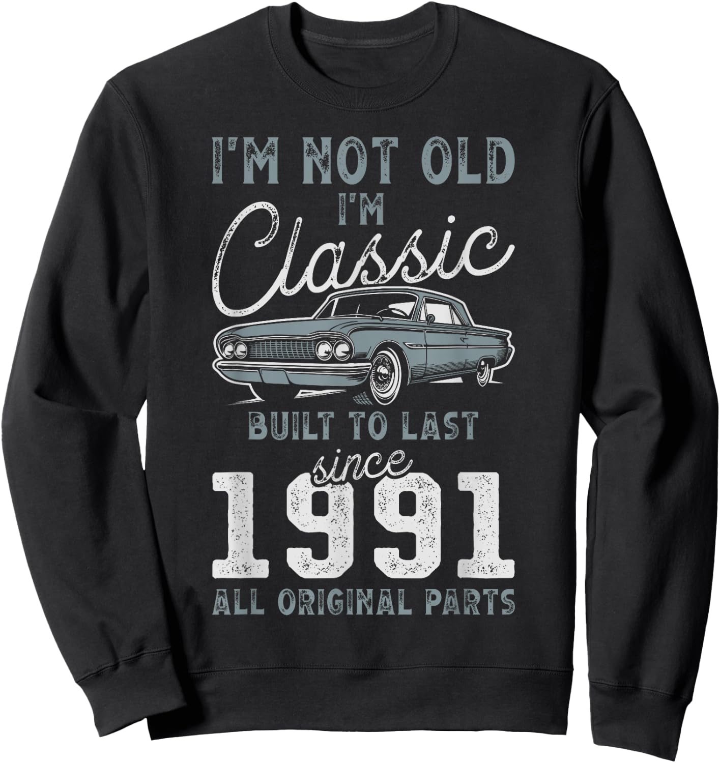 1991 Classic Car 35th Birthday Sweatshirt - Sweatshirt | Black