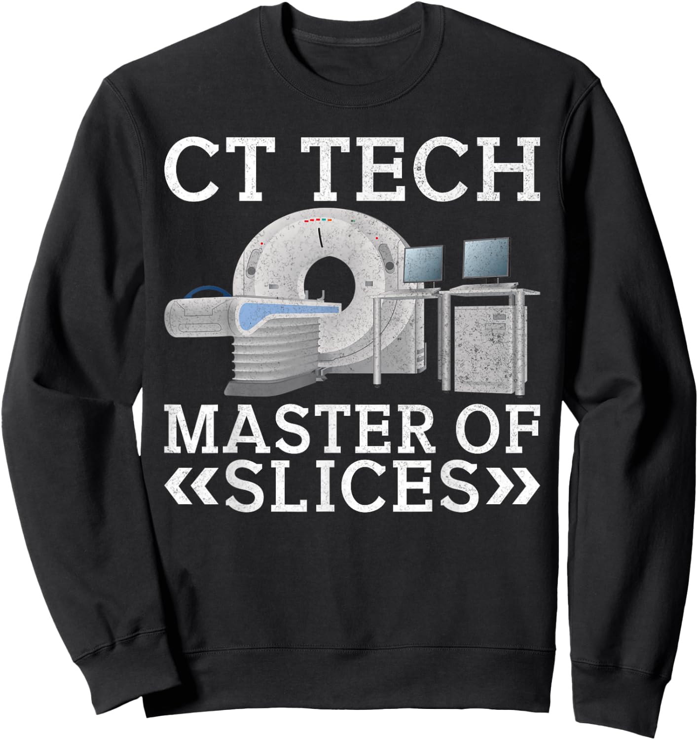 CT Tech Master of Slices Radiology Sweatshirt - Sweatshirt | Black