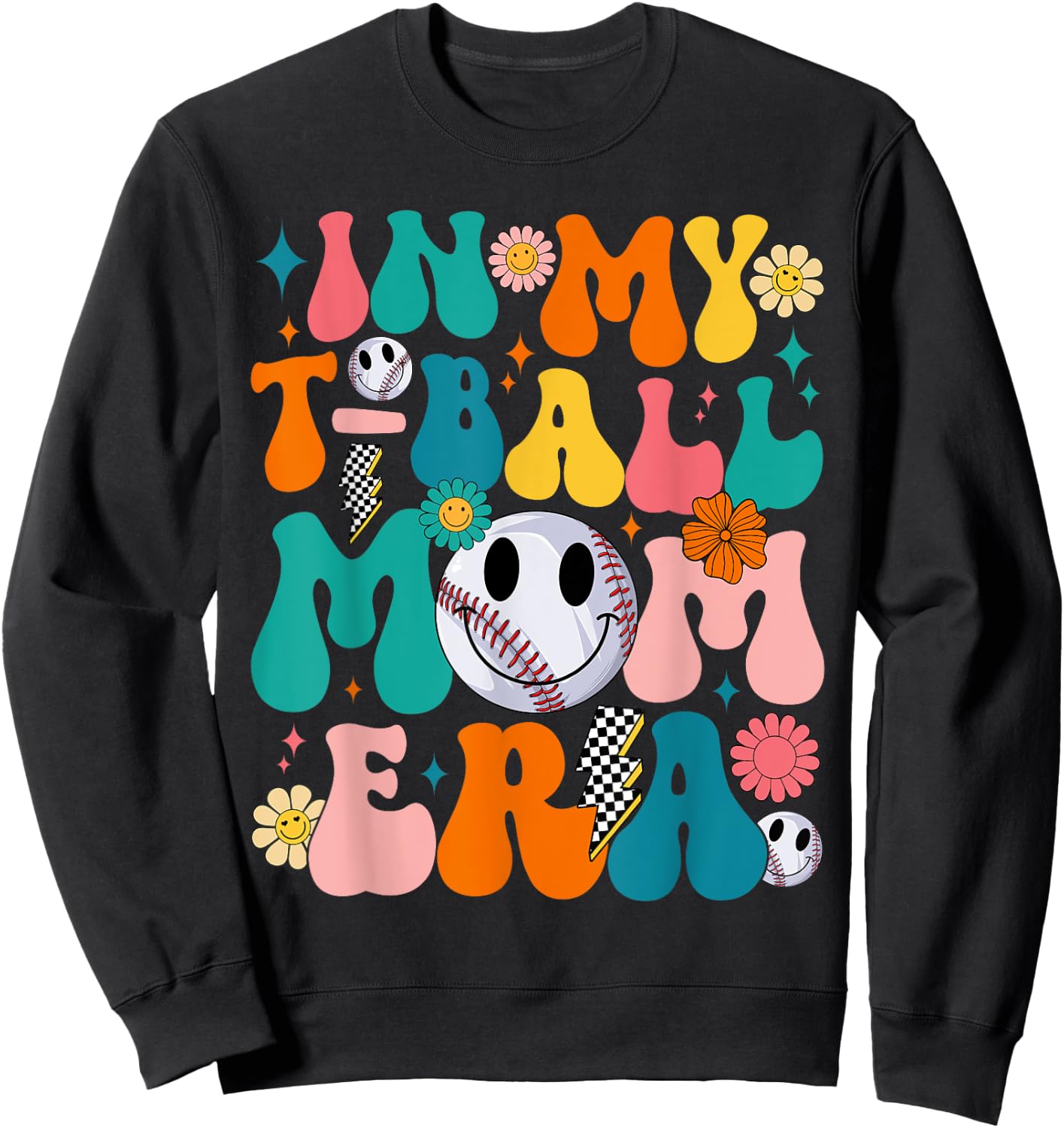 Groovy In My T-Ball Mom Era Baseball Mom Mama Mothers Day Sweatshirt - Sweatshirt | Black