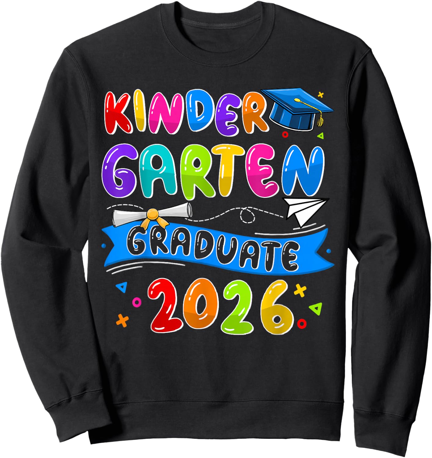 Kindergarten Graduate Kindergarten Class Of 2026 Graduation Sweatshirt - Sweatshirt | Black