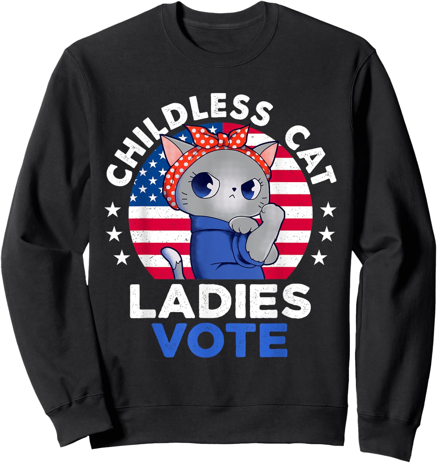 Childless Cat Ladies Vote Funny Vintage Usa Flag Cat Lovers Sweatshirt - Sweatshirt | Black