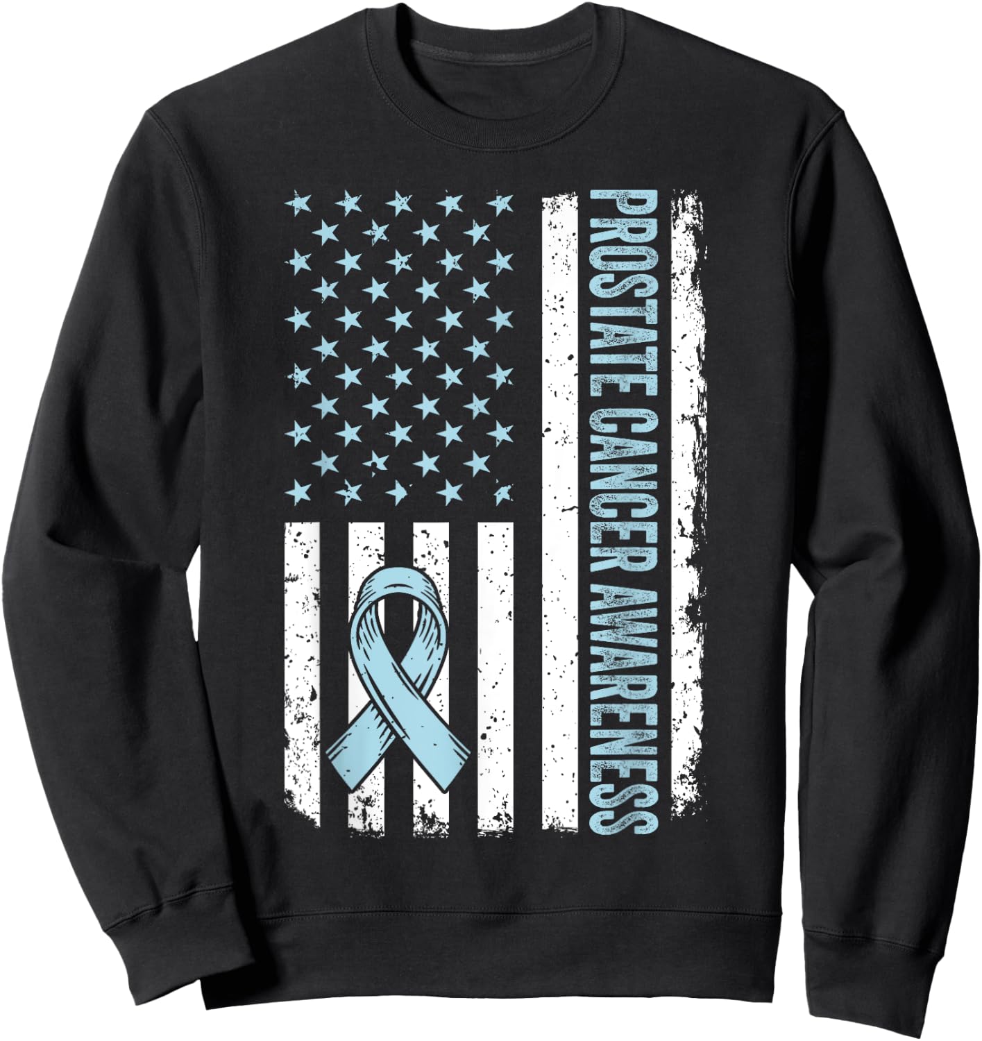 Prostate Cancer Shirt America Flag Prostate Cancer Awareness Sweatshirt - Sweatshirt | Black