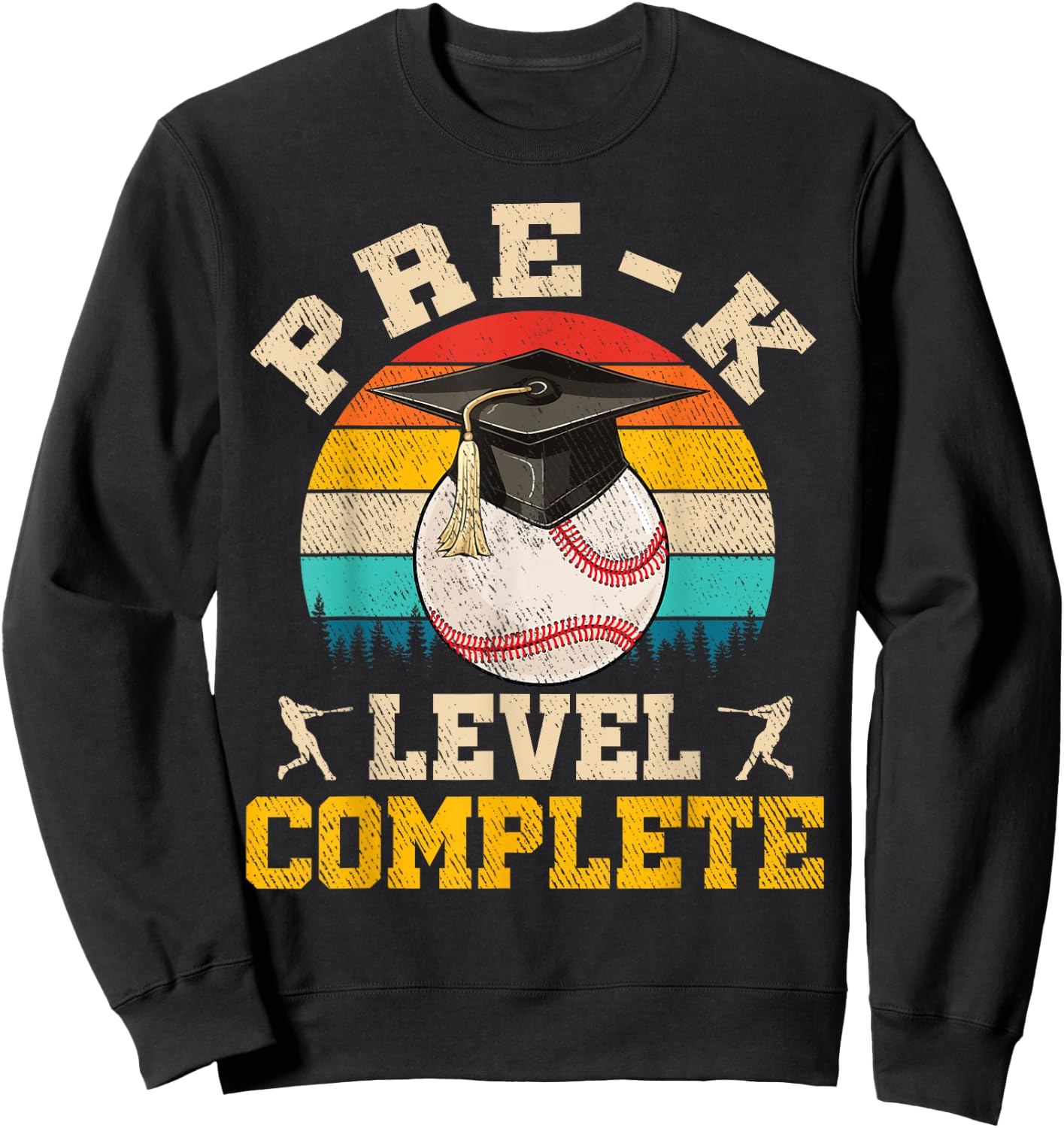 Pre-K Level Complete Baseball Boy Last Day Of School Sweatshirt - Sweatshirt | Black