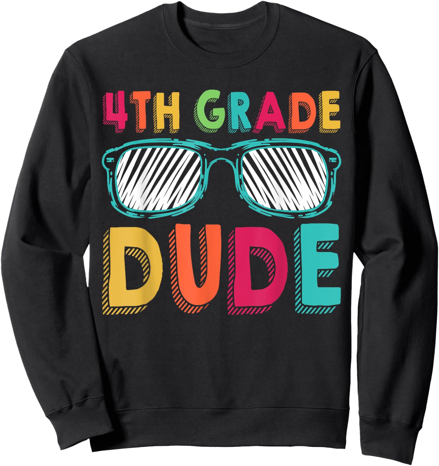 4th Grade Dude Back To School Fourth Grade student Sweatshirt - Sweatshirt | Black