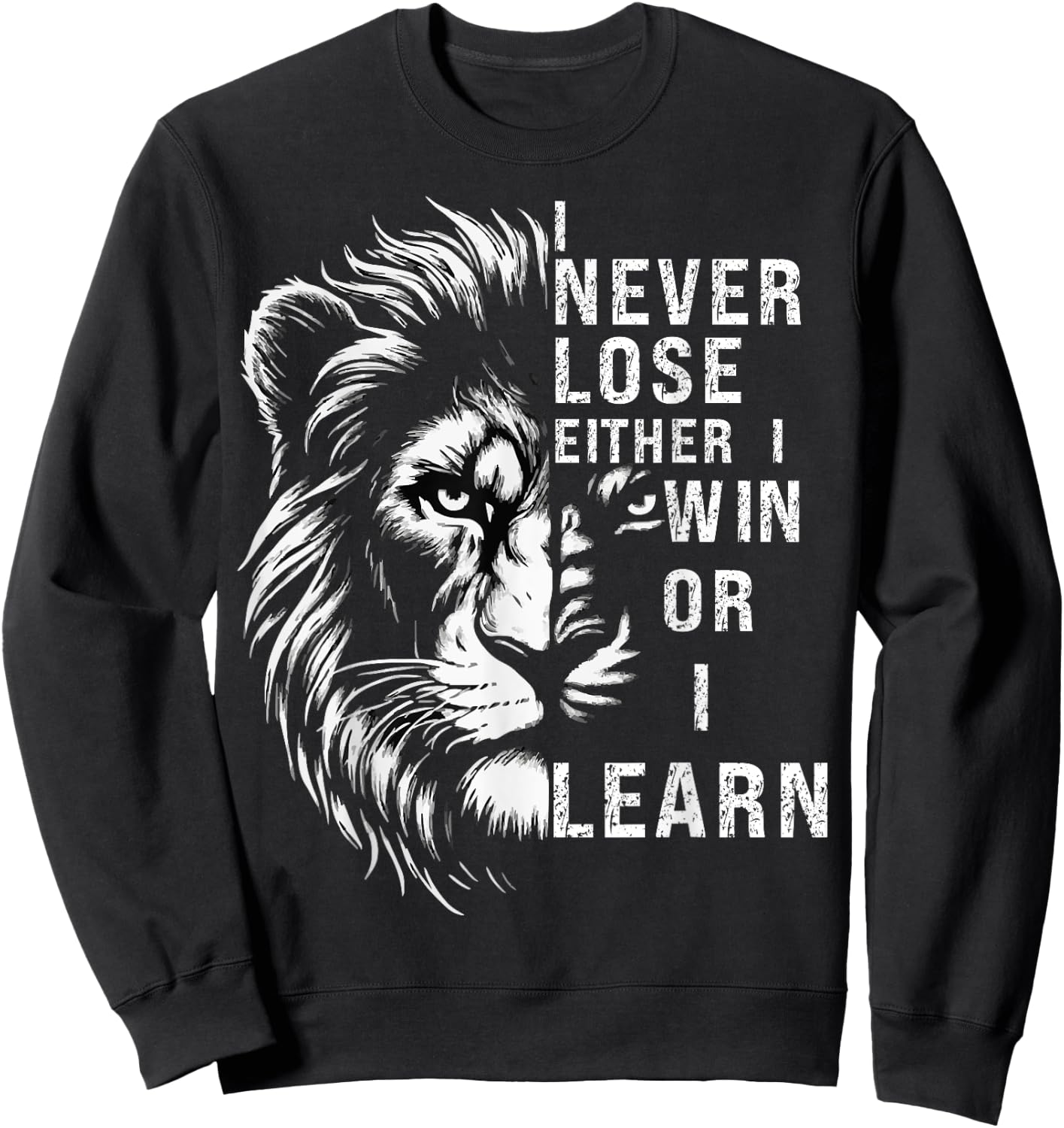 I Never Lose Either I Win Or I Learn, Nelson Mandela Quote Sweatshirt - Sweatshirt | Black