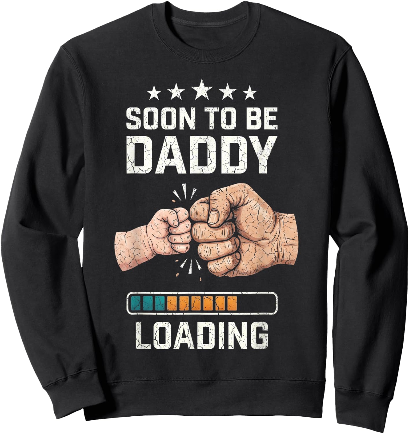 Soon to Be Daddy Loading Expectant Father New Dad 2026 Sweatshirt - Sweatshirt | Black