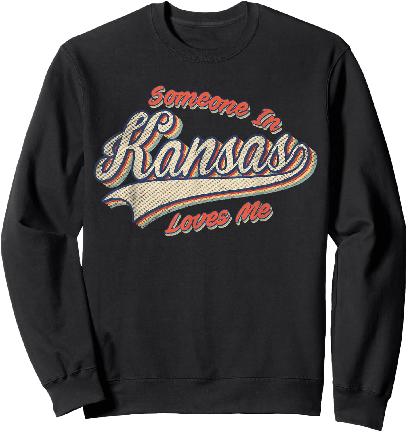Someone In Kansas Loves Me Retro State Vintage Sweatshirt - Sweatshirt | Black