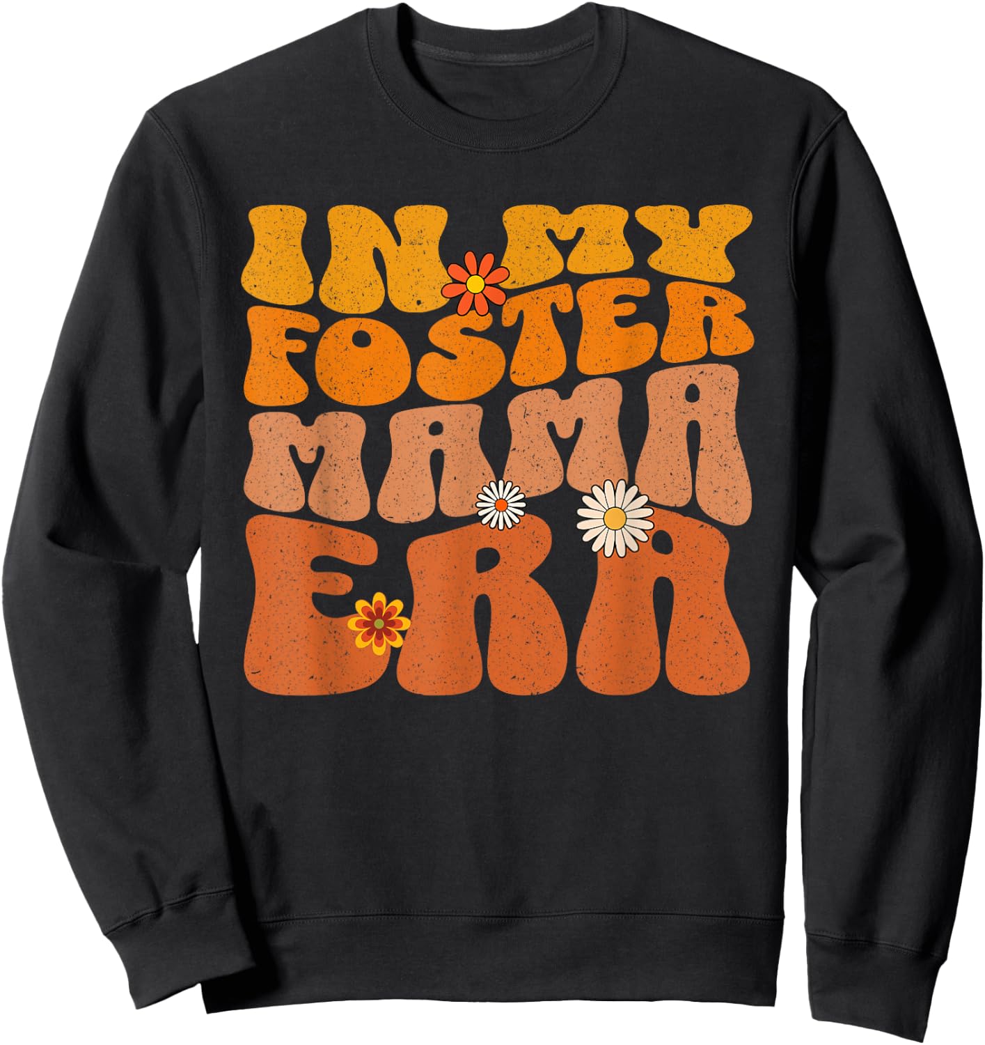 Groovy In My Foster Mama Era Funny Foster Family Crew Sweatshirt - Sweatshirt | Black