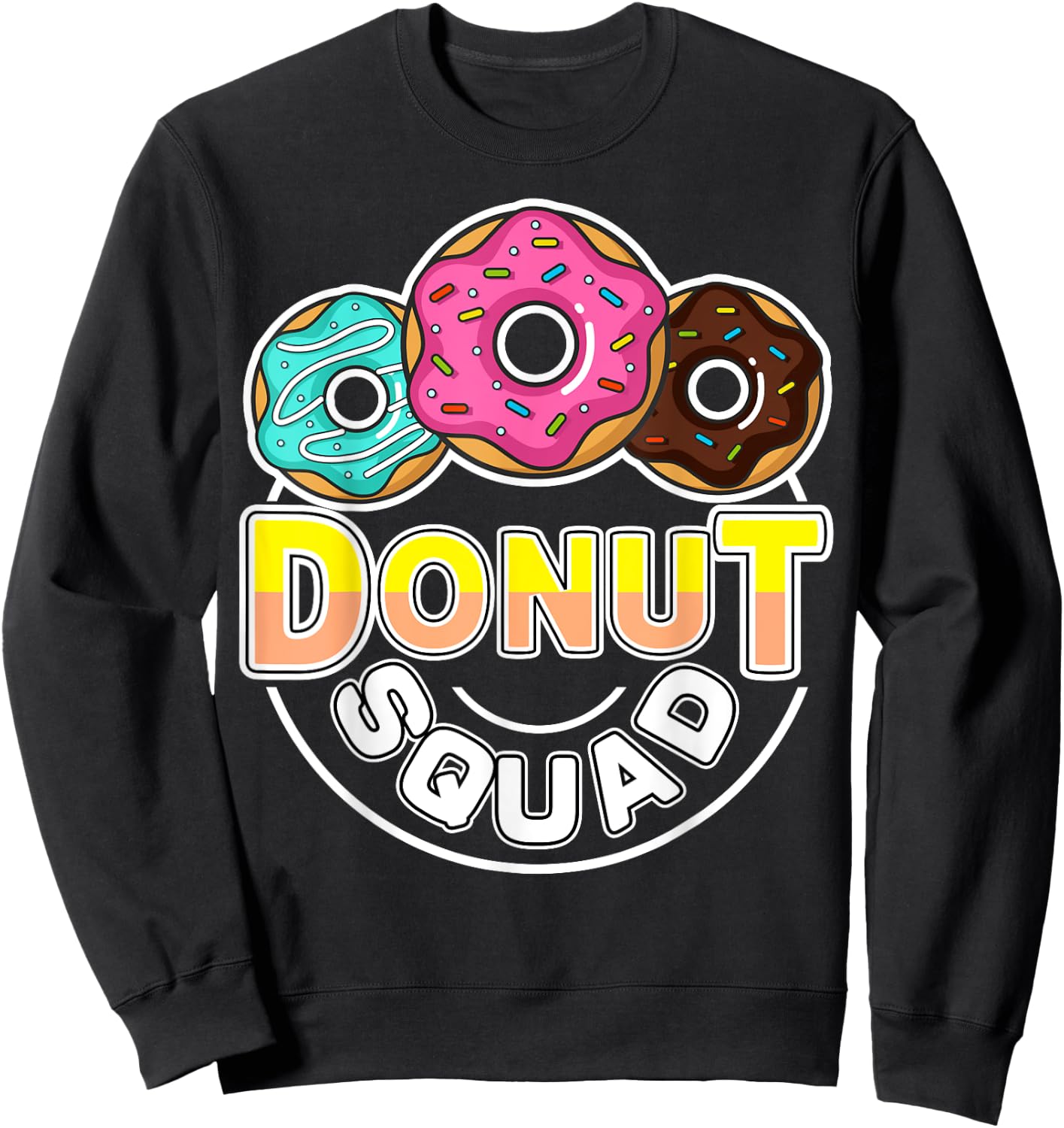 Donut Squad Matching Donut Party Crew Doughnut Sprinkles Sweatshirt - Sweatshirt | Black
