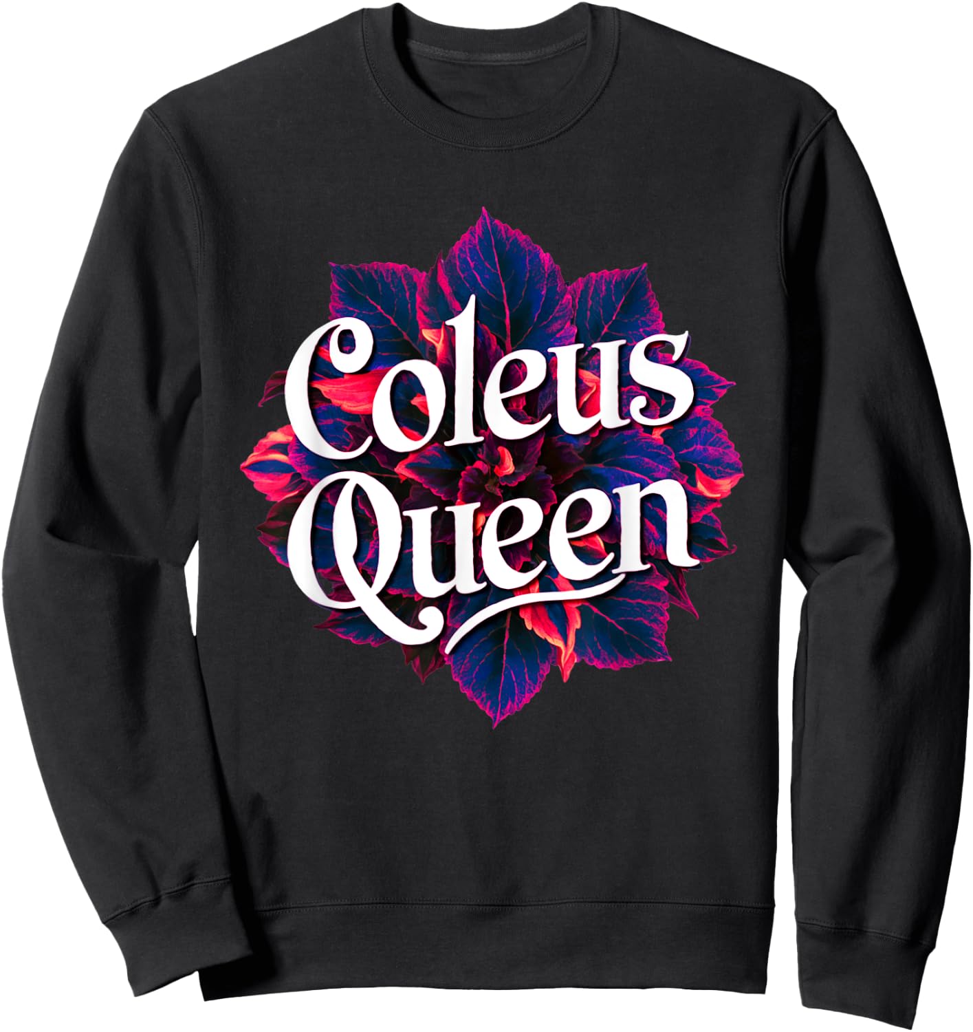 Coleus Queen Garden Coleus Plant Lovers Design Sweatshirt - Sweatshirt | Black