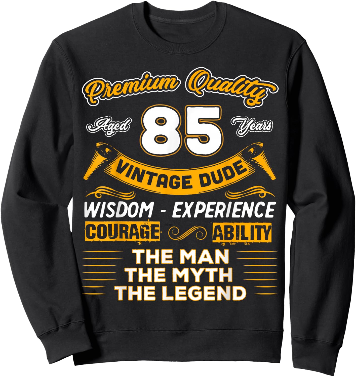 Vintage The Man Myth Legend 85 Birthday For 85 Years Old Sweatshirt - Sweatshirt | Black