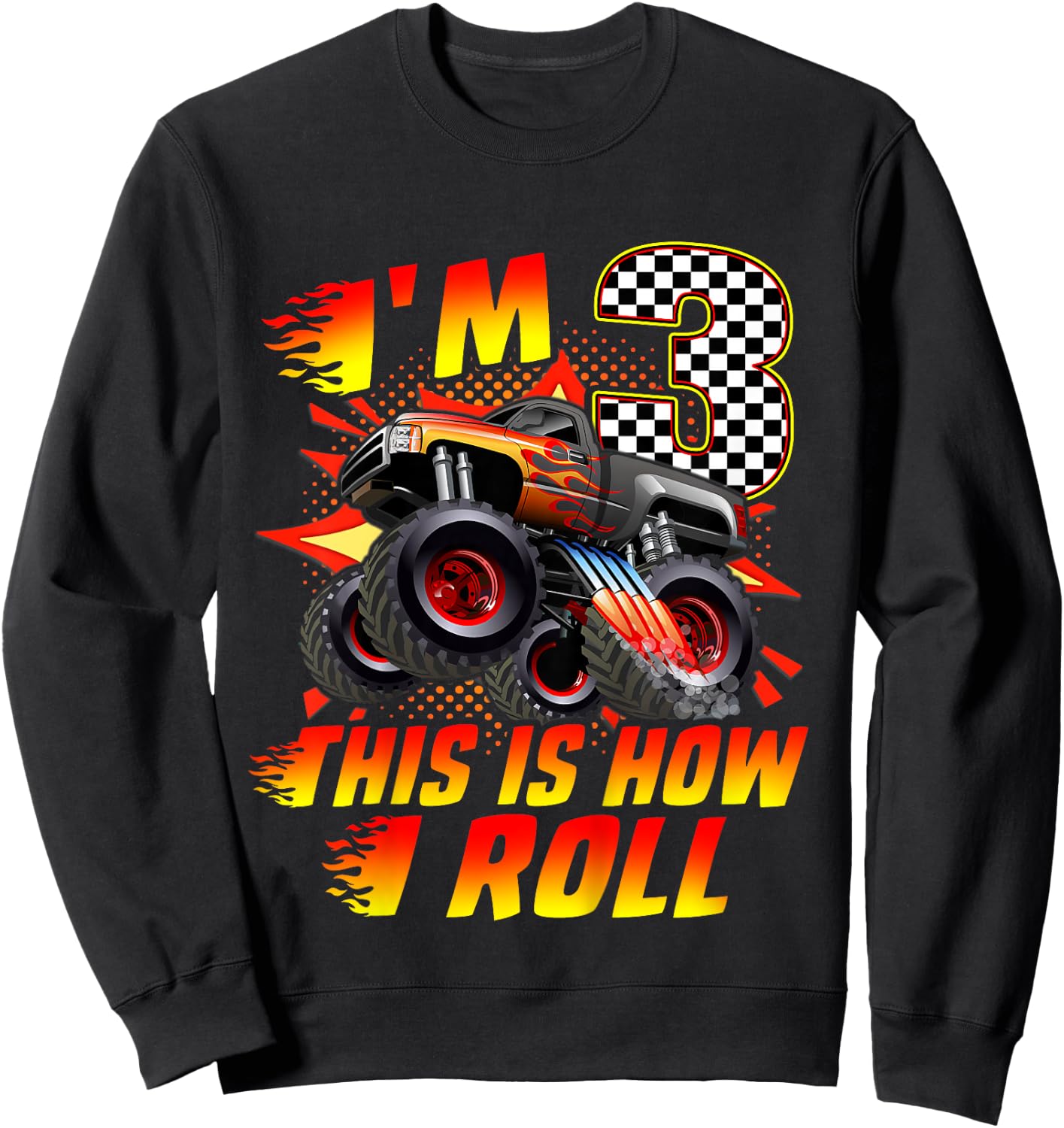 Kids I'm 3 This Is How I Roll Monster Truck Car 3rd Birthday Boys Sweatshirt - Sweatshirt | Black