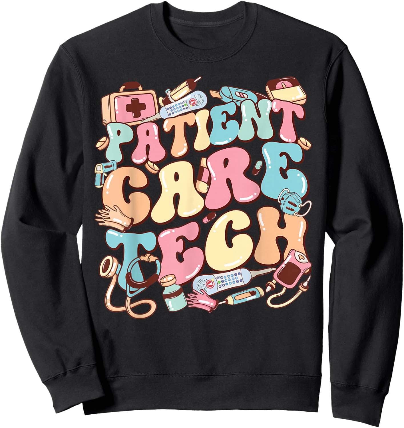Patient Care Tech. PCT Nurse Nurse Appreciation Sweatshirt - Sweatshirt | Black