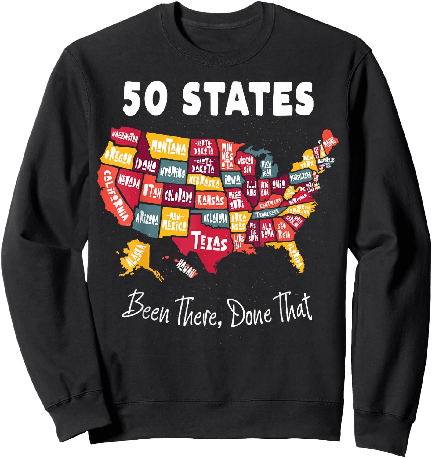 50 States - Been There, Done That Souvenir Sweatshirt - Sweatshirt | Black