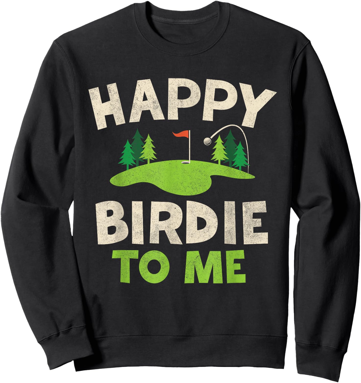 Funny Golf Birthday Shirt Happy Birdie Golfer Kids Boys Men Sweatshirt - Sweatshirt | Black